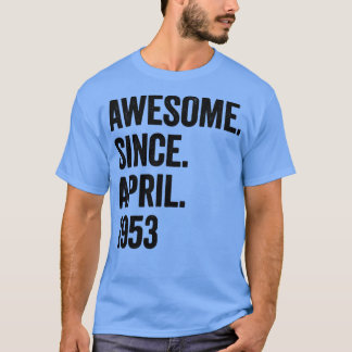 Camiseta 70 Anos Incrível Desde Abril De 1953 70 Aniversári