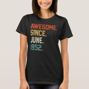 Camiseta 70 Birthday, 70 Anos, Espetacular Desde Junho De 1
