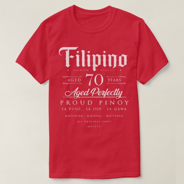 Camiseta 70 Birthday Gift Filipino Age 70 anos nascer P (Frente do Design)