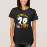 Camiseta 70 Birthday Husband: 70 anos ainda quente<br><div class="desc">70 Birthday Husband tem 70 anos ainda quentes e setenta anos</div>