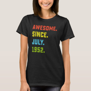 Camiseta 70 Birthday Incrível Desde Julho De 1952 70 Anos O