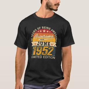 Camiseta 70 Birthday Junho De 2022 70 Anos Nascer 1952 Limi