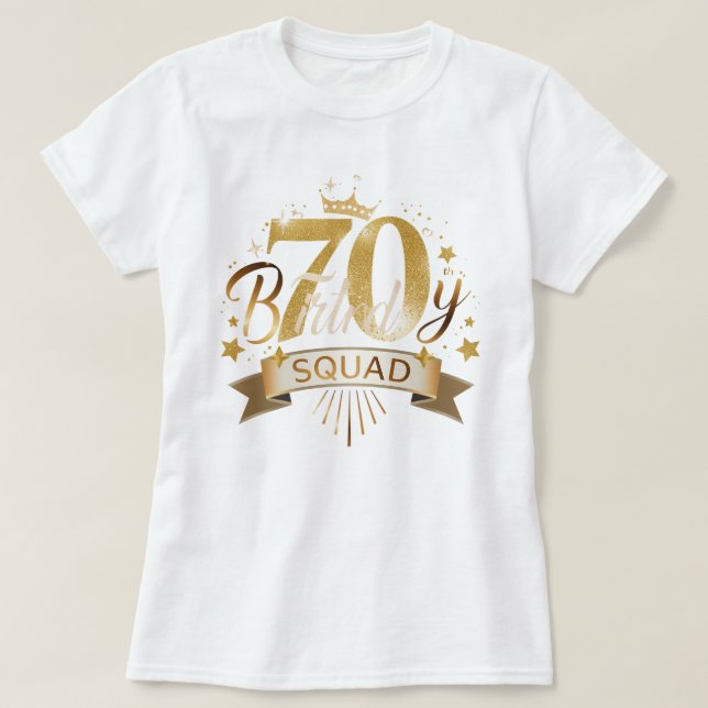 Camiseta 70 Birthday Squad Milestone Celebration Trabalho d (Frente do Design)