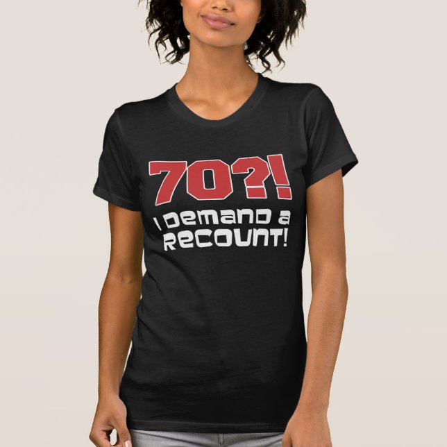 Camiseta 70?! Eu exijo uma descrição (Frente)