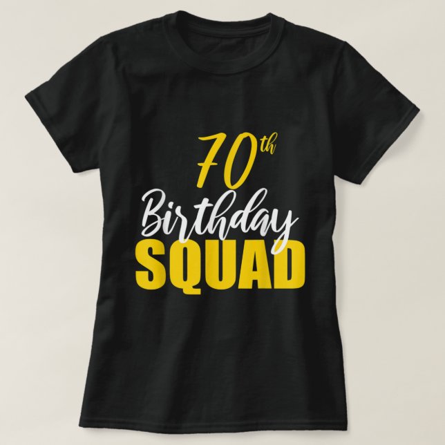 Camiseta 70 Happy Birthday Squad Party Bday Family Group (Frente do Design)