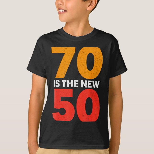 Camiseta 70 Is The New 50 Funny 70th Birthday Seventy Years (Frente)