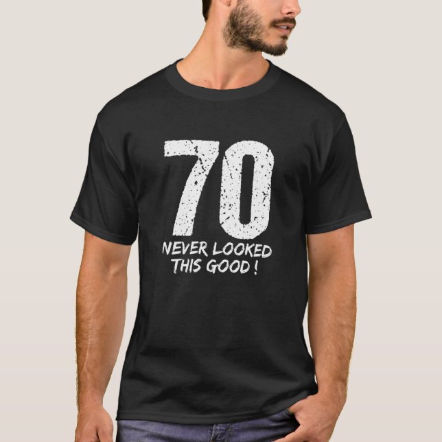 Camiseta 70 Nunca Pareceu Tão Bom Presente De Aniversário P (Frente)