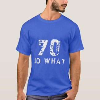 Camiseta 70 Que Engraçado Dizer 70 de Aniversário Homem Neg