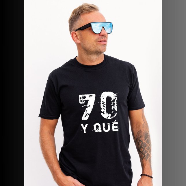 Camiseta 70 y qué Engraçado 70 de aniversário (Criador carregado)