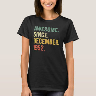 Camiseta 70 Years Old  Awesome Since December 1952 70th Bda