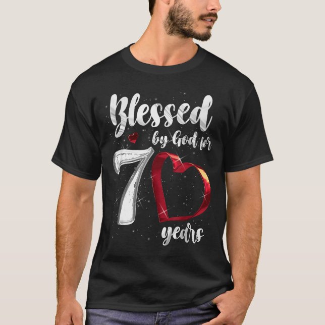 Camiseta 70th Birthday Blessed By God For 70 Years Birthday (Frente)