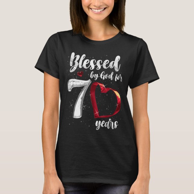 Camiseta 70th Birthday Blessed By God For 70 Years Birthday (Frente)