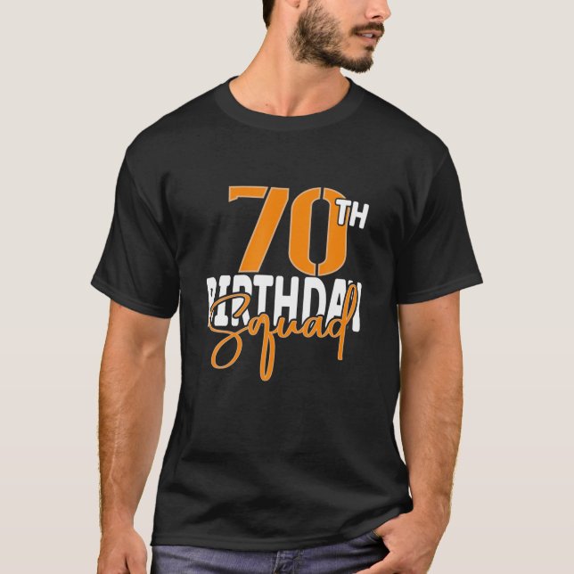 Camiseta 70Th Birthday Squad Family Matching Group (Frente)