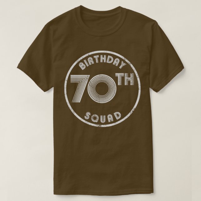 Camiseta 70th Birthday Squad Vintage Look (Frente do Design)