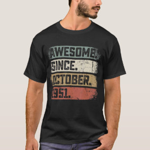 Camiseta 71 Anos De Idade Incrível Desde Outubro De 1951 71