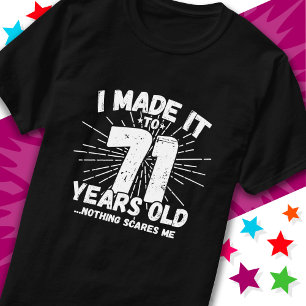 Camiseta 71 Anos Sarcástico Meme Engraçado 71 ruas Aniversá