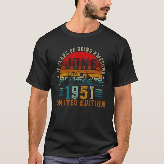 Camiseta 71 Year Old  June 1951  71st Birthday (Frente)