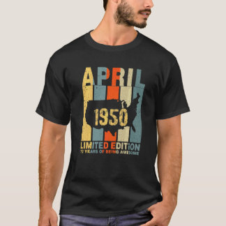 Camiseta 72º Aniversário De Abril De 1950 72 Anos De Esforç