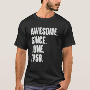 Camiseta 72 anos 72 anos Aniversário fantástico desde junho