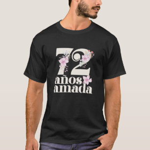 Camiseta 72 Anos Adorados Em Española Abuela 72 Años Amad