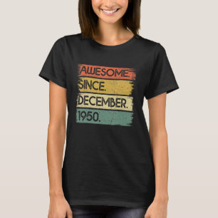 Camiseta 72 Anos De Idade Incrível Desde Dezembro De 1950 7
