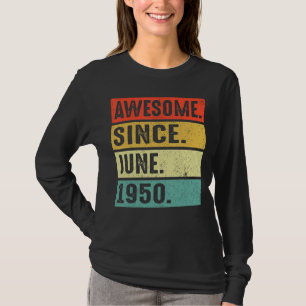 Camiseta 72 Anos De Idade Incrível Desde Junho De 1950 72º