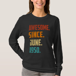 Camiseta 72 Anos De Idade Incrível Desde Junho De 1950 72º