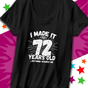 Camiseta 72 Anos Sarcástico Meme Engraçado 72º Aniversário