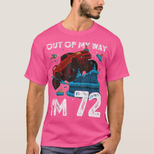 Camiseta 72nd Birthday Boy Monster Truck Out Of My Way I'm