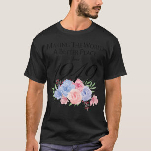 Camiseta 73 Aniversário Fazer o mundo um lugar melhor desde