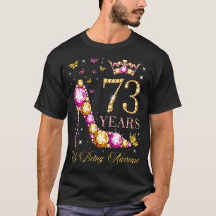 Camiseta 73 Anos De Idade Incrível 73 Anos 73 Anos