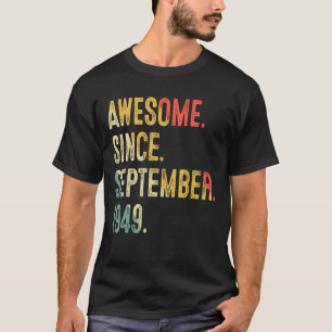 Camiseta 73 Anos De Idade Incrível Desde Setembro De 1949 7
