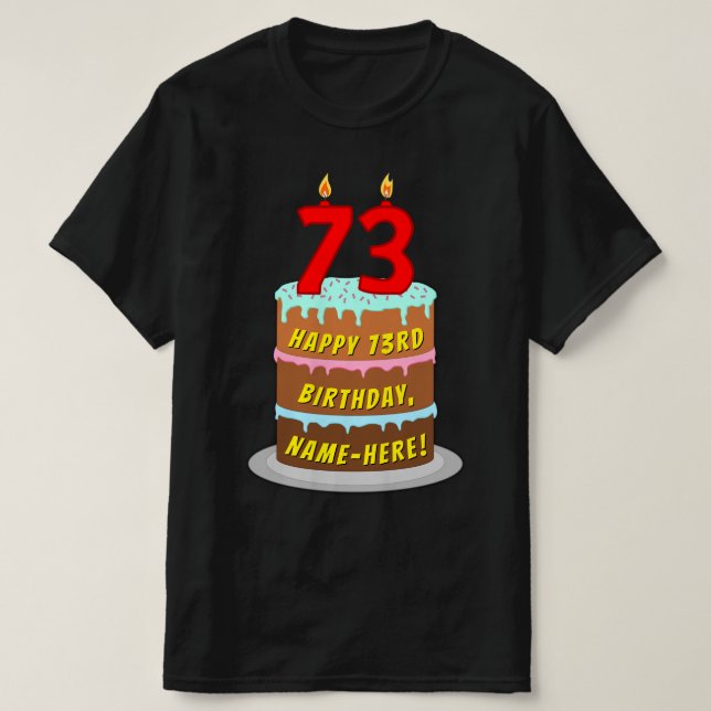 Camiseta 73.o aniversário — Bolo e Velas Divertidas, com no (Frente do Design)