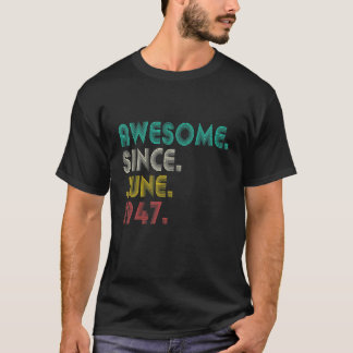 Camiseta 74º Aniversário Incrível Desde Junho De 1947 Homen