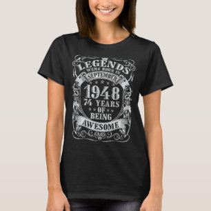 Camiseta 74. º aniversário 74 anos Legendas incríveis Nasce