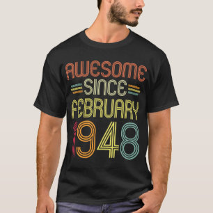 Camiseta 74.º aniversário incrível desde fevereiro de 1948