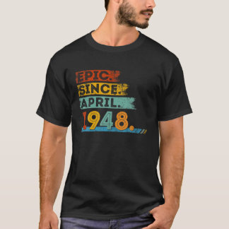 Camiseta 74.º Aniversário Para Epic De 74 Anos Desde Abril 