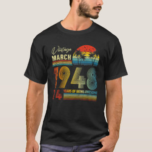 Camiseta 74. º Aniversário Vintage março 1948 74 Anos 1