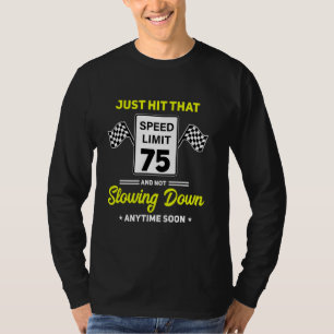 Camiseta 75º Sinal de velocidade de aniversário de 75 mph,