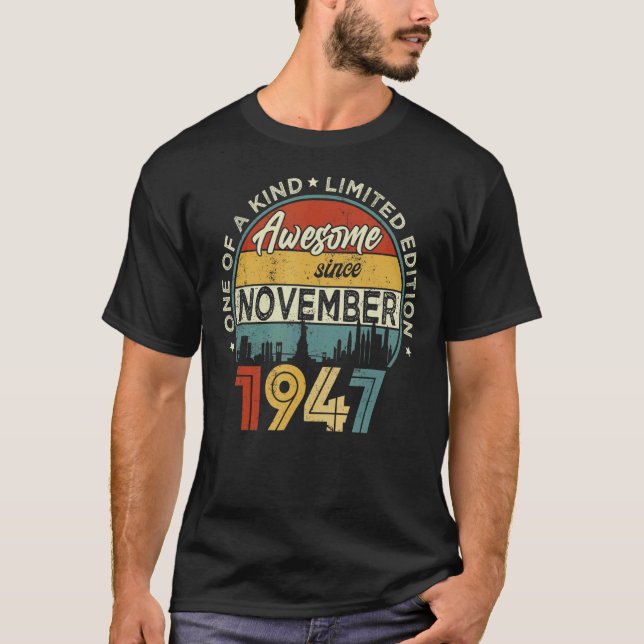 Camiseta 75 Anos De Idade Incrível Desde Novembro De 1947 7 (Frente)