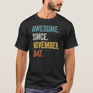Camiseta 75 anos é incrível desde novembro de 1947 75º aniv