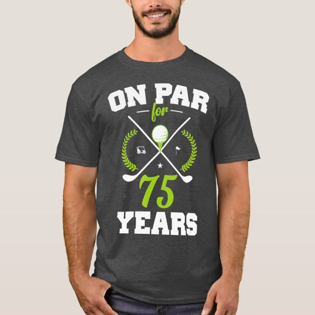 Camiseta 75 anos Feliz 75.º aniversário para Golfistas (Frente)