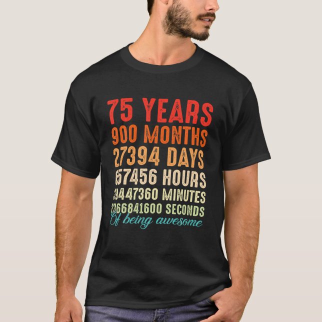 Camiseta 75 Anos Sendo Incrível 75 Homens De Aniversário (Frente)