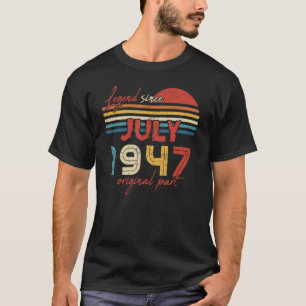 Camiseta 75 Legenda de aniversário desde julho de 1947 Part
