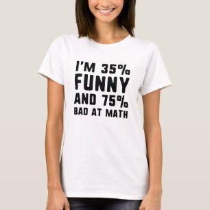 Camiseta 75% Mal Em Matemática