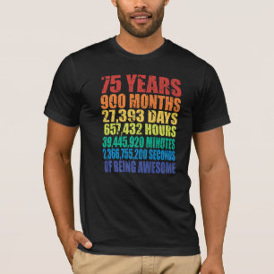 Camiseta 75th Birthday For Men & Women 75 Years Of Being Aw