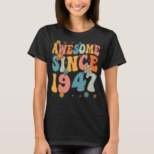 Camiseta 76.º aniversário incrível desde 1947 76 anos de id