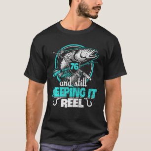 Camiseta 76.º aniversário Pescar Engraçado 76 Ainda Mant