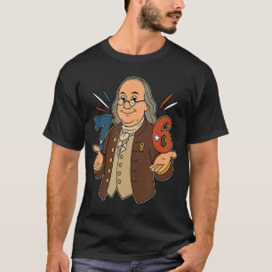 Camiseta 76 1776 Engraçado Benjamin Ben Franklin Meme Si Se