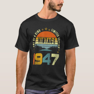 Camiseta 76 Aniversário Vintage 1947 Um Dos Tipos